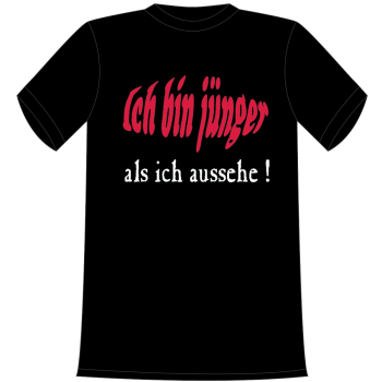 Ich bin jünger T-Shirt