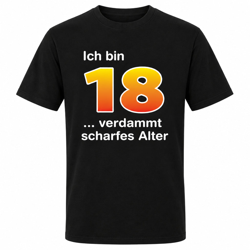 T-Shirt 18. Geburtstag scharf