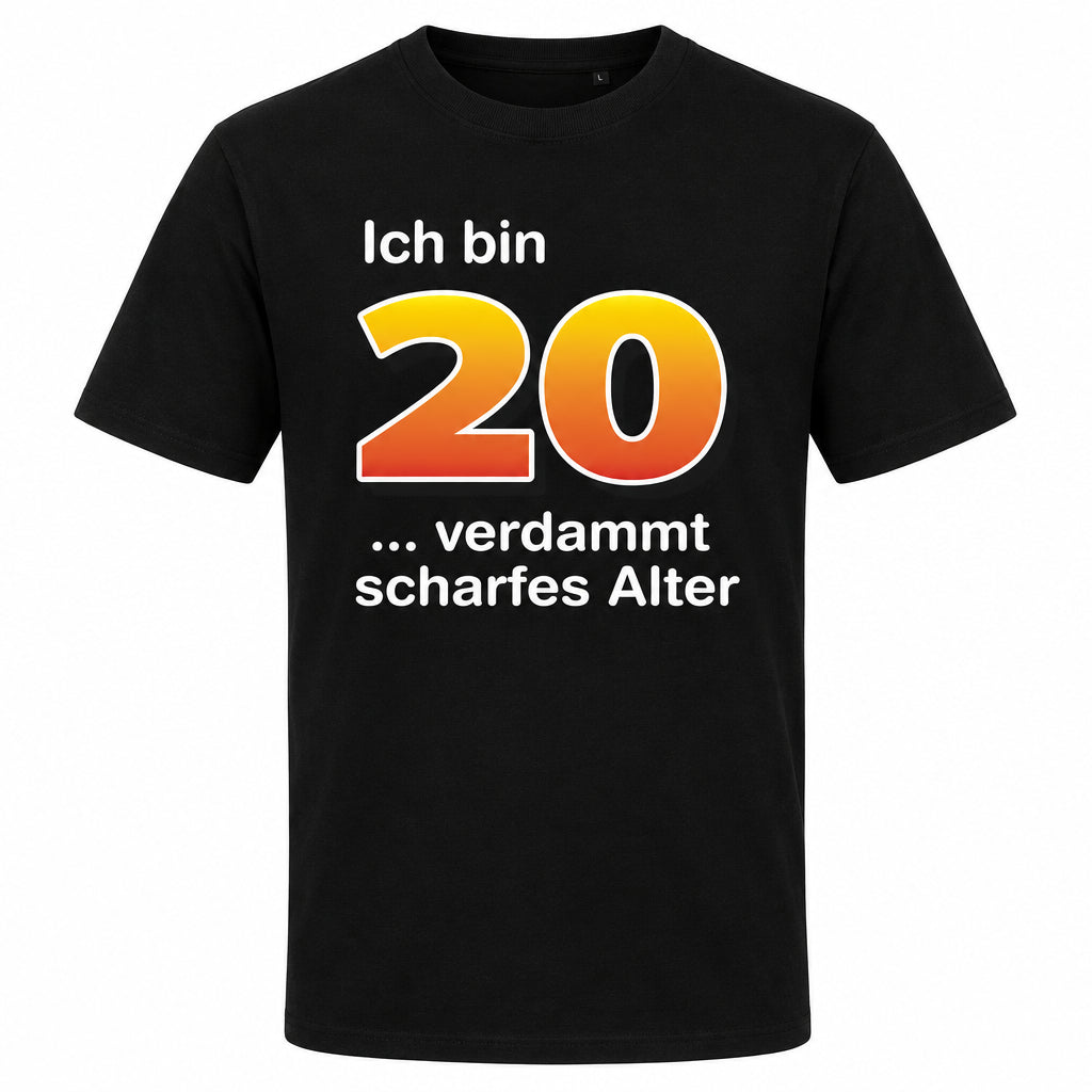 T-Shirt 20. Geburtstag scharf