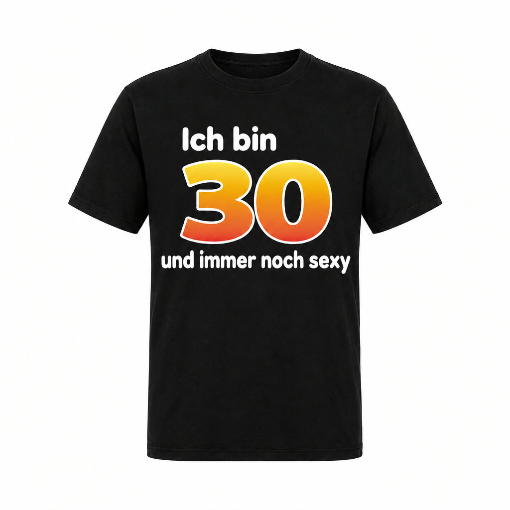 T-Shirt 30. Geburtstag Sexy