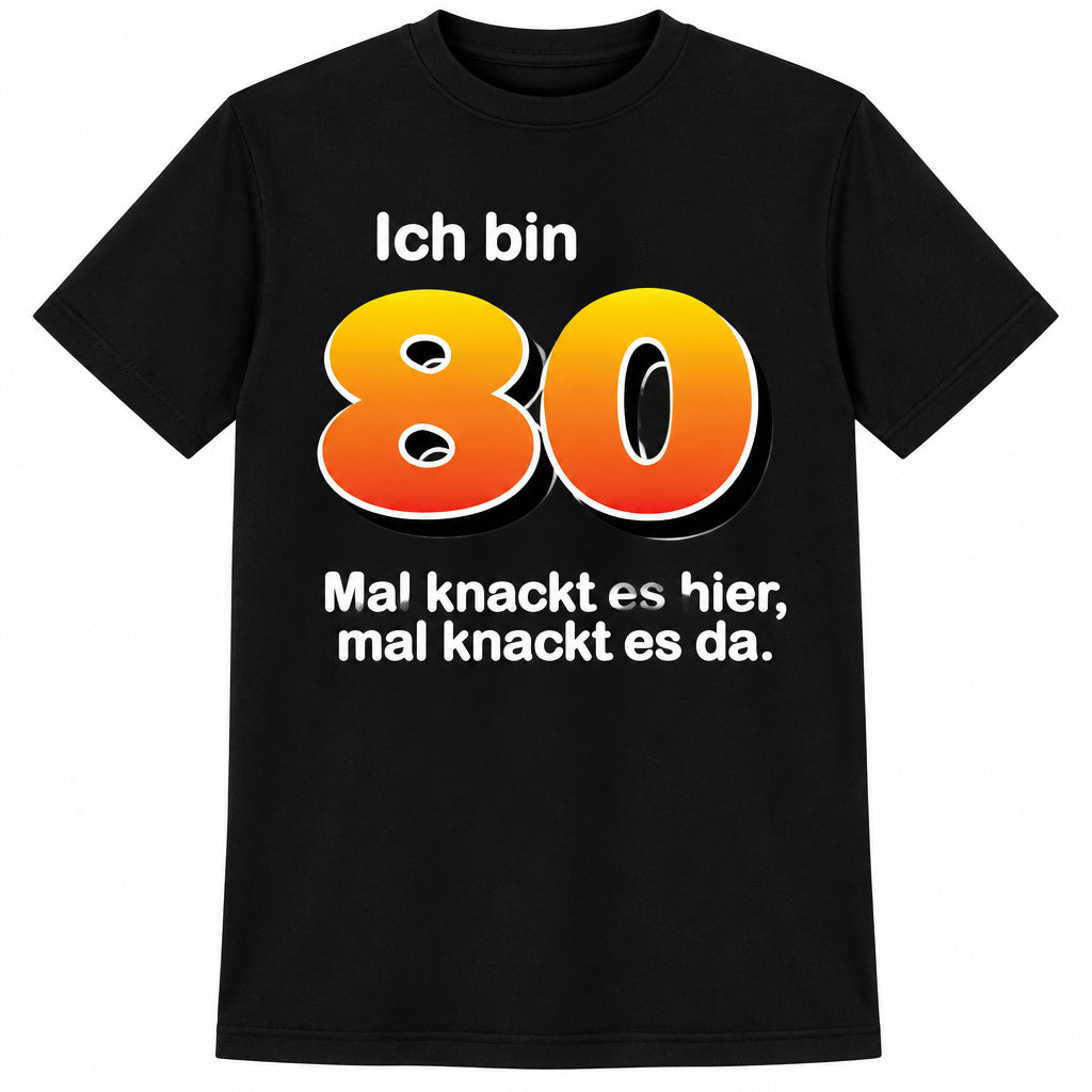 T-Shirt 80. Geburtstag knackig